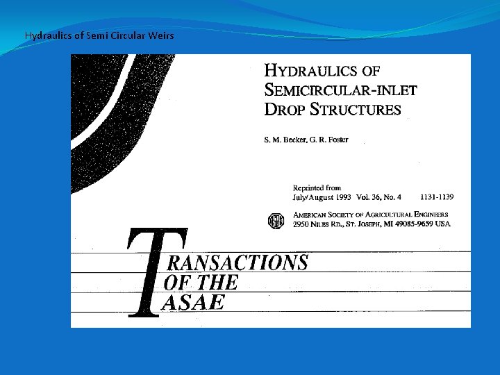 Hydraulics of Semi Circular Weirs 