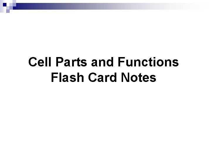 Cell Parts and Functions Flash Card Notes 
