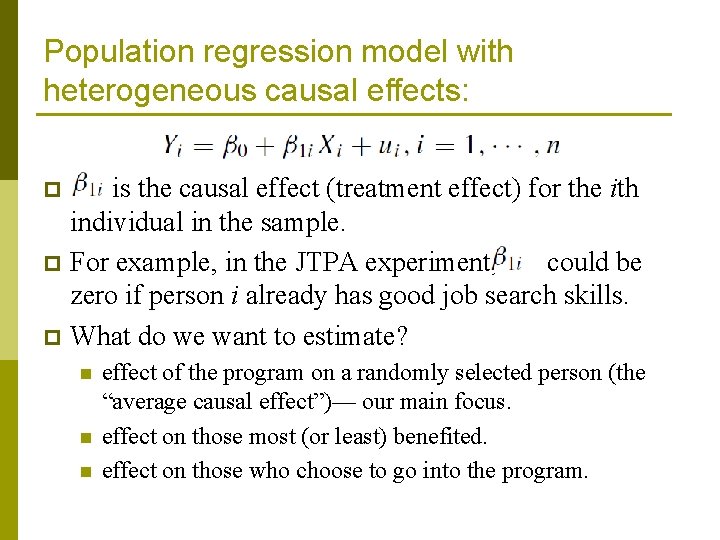 Population regression model with heterogeneous causal effects: is the causal effect (treatment effect) for