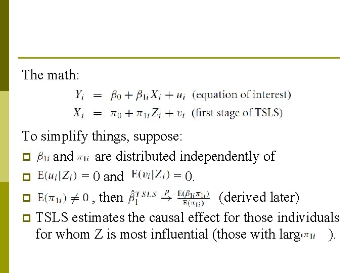 The math: To simplify things, suppose: p and are distributed independently of p =