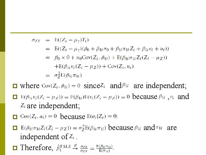 p where since p and are independent; because , and Z are independent; p