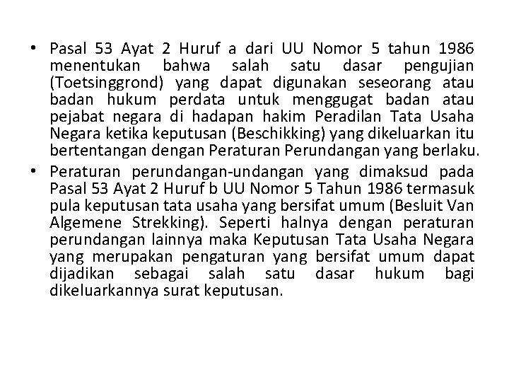  • Pasal 53 Ayat 2 Huruf a dari UU Nomor 5 tahun 1986