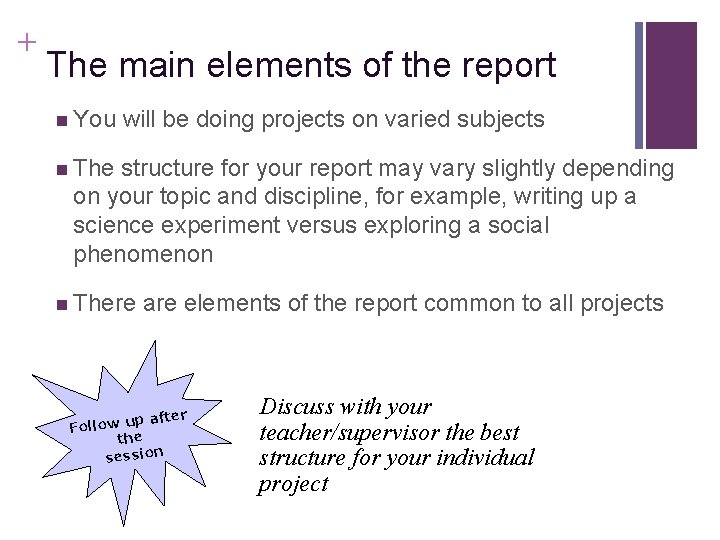 Slide 14. 2 + The main elements of the report n You will be
