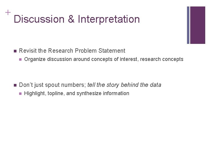 Slide 14. 27 + Discussion & Interpretation n Revisit the Research Problem Statement n