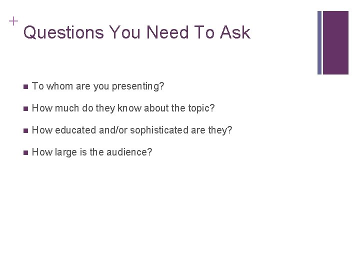 Slide 14. 36 + Questions You Need To Ask n To whom are you