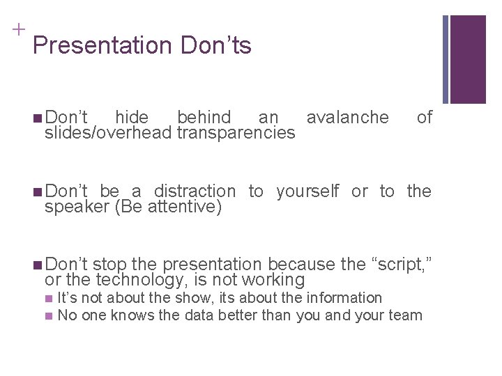 Slide 14. 52 + Presentation Don’ts n Don’t hide behind an avalanche slides/overhead transparencies