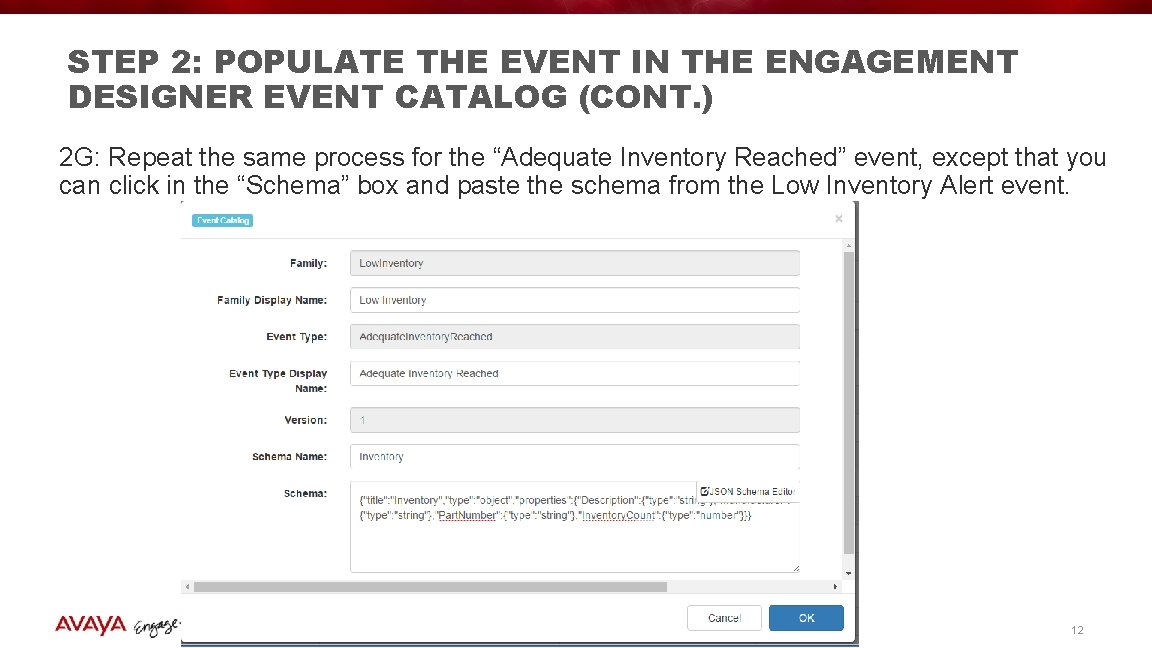 STEP 2: POPULATE THE EVENT IN THE ENGAGEMENT DESIGNER EVENT CATALOG (CONT. ) 2