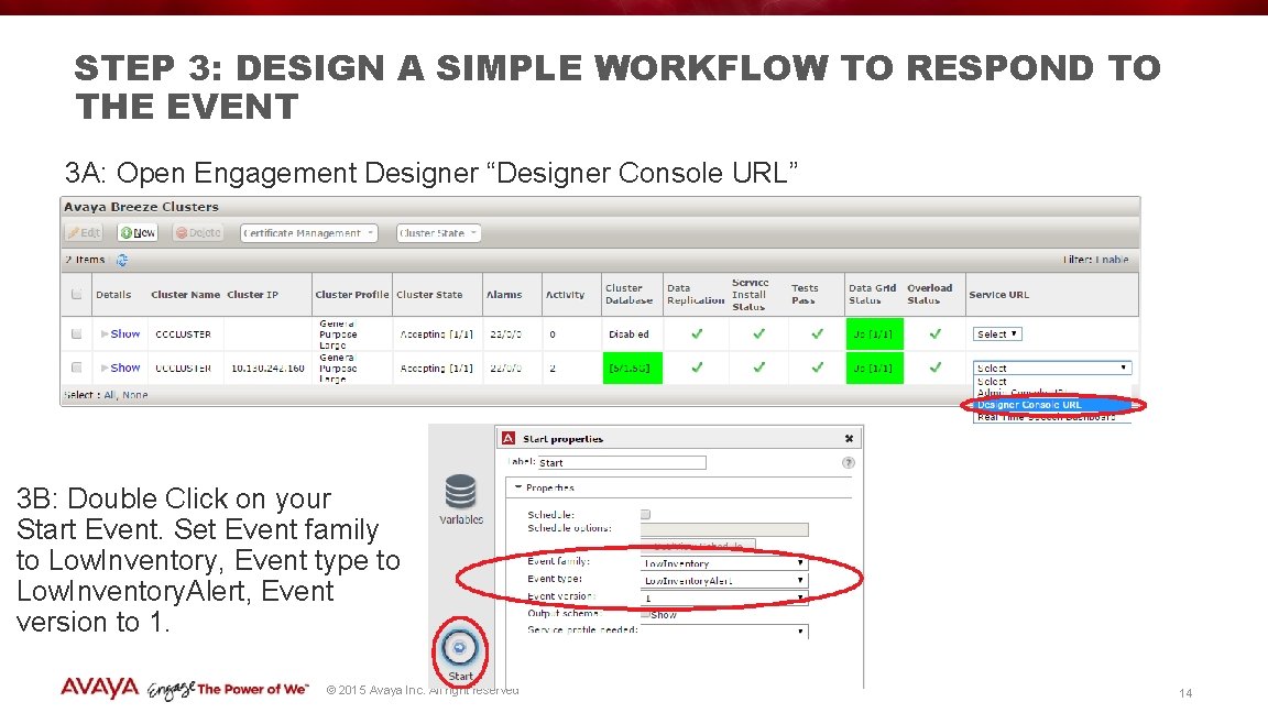 STEP 3: DESIGN A SIMPLE WORKFLOW TO RESPOND TO THE EVENT 3 A: Open