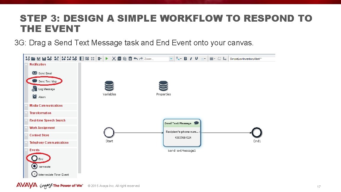 STEP 3: DESIGN A SIMPLE WORKFLOW TO RESPOND TO THE EVENT 3 G: Drag