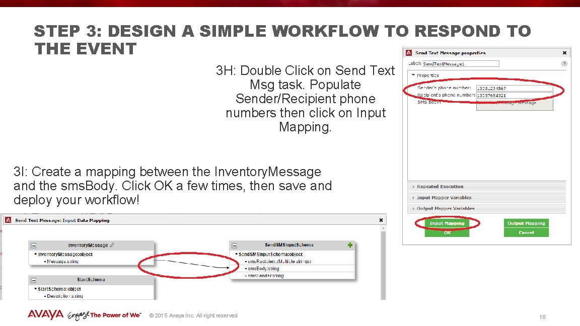 STEP 3: DESIGN A SIMPLE WORKFLOW TO RESPOND TO THE EVENT 3 H: Double