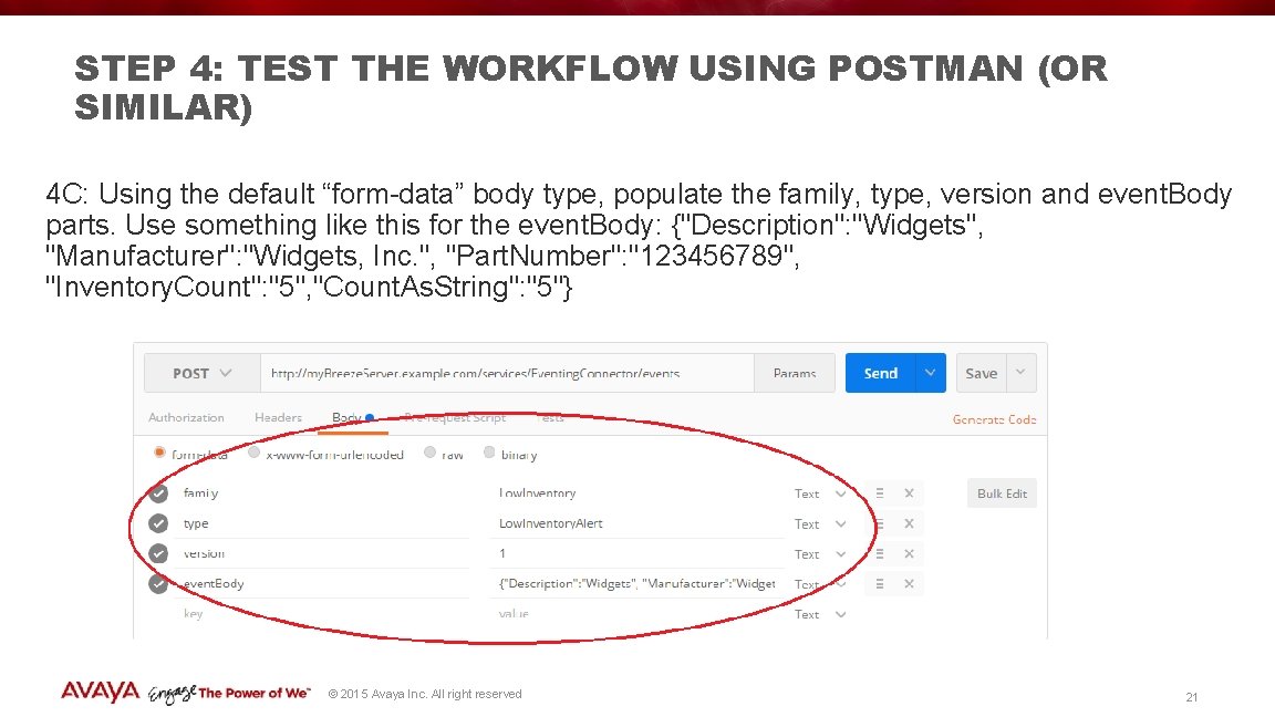 STEP 4: TEST THE WORKFLOW USING POSTMAN (OR SIMILAR) 4 C: Using the default