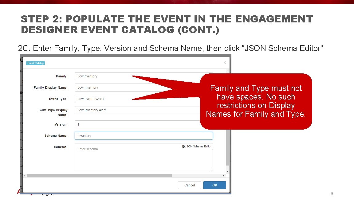 STEP 2: POPULATE THE EVENT IN THE ENGAGEMENT DESIGNER EVENT CATALOG (CONT. ) 2