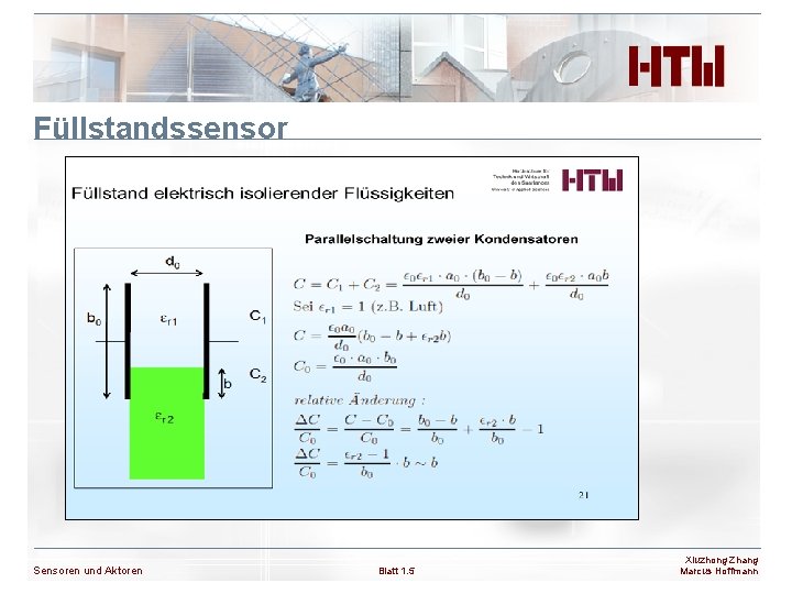 Füllstandssensor Sensoren und Aktoren Blatt 1. 5 Xiuzhong Zhang Marcus Hoffmann 