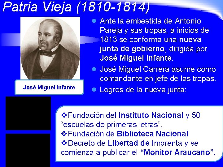 Patria Vieja (1810 -1814) l Ante la embestida de Antonio José Miguel Infante Pareja