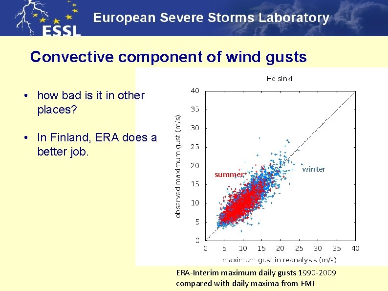 Convective component of wind gusts • how bad is it in other places? •