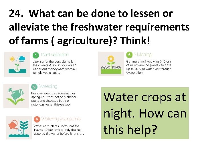24. What can be done to lessen or alleviate the freshwater requirements of farms