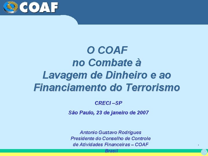 O COAF no Combate à Lavagem de Dinheiro e ao Financiamento do Terrorismo CRECI
