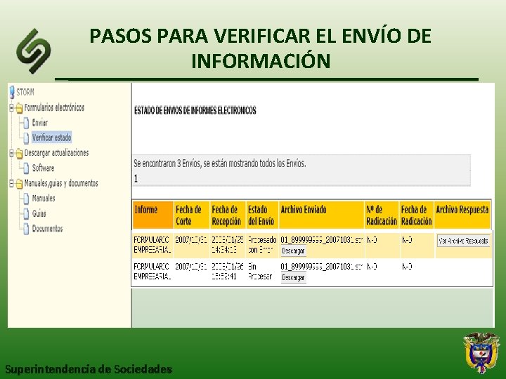 PASOS PARA VERIFICAR EL ENVÍO DE INFORMACIÓN Superintendencia de Sociedades 