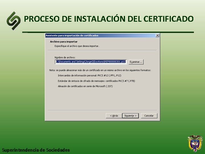 PROCESO DE INSTALACIÓN DEL CERTIFICADO Superintendencia de Sociedades 