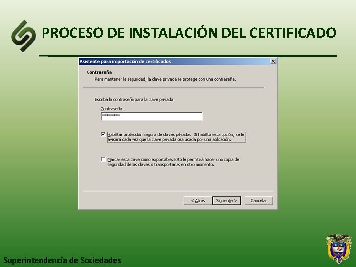 PROCESO DE INSTALACIÓN DEL CERTIFICADO Superintendencia de Sociedades 