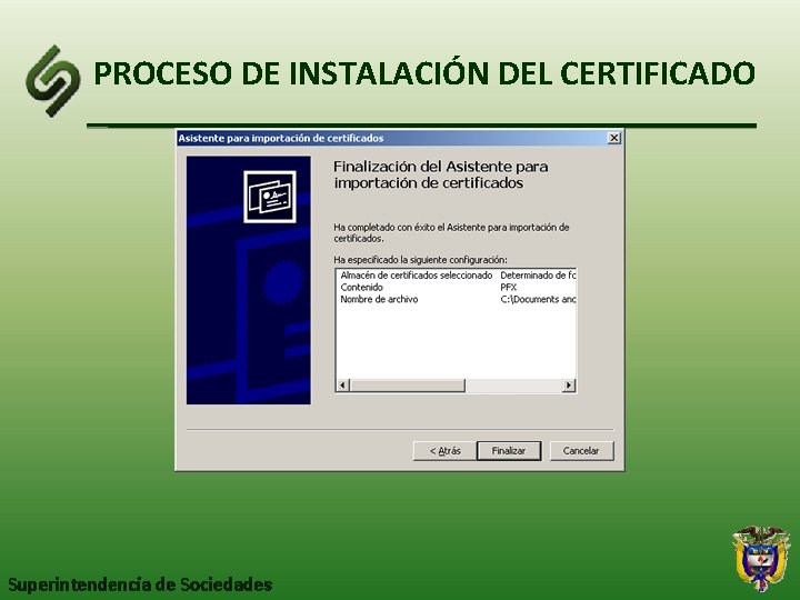 PROCESO DE INSTALACIÓN DEL CERTIFICADO Superintendencia de Sociedades 