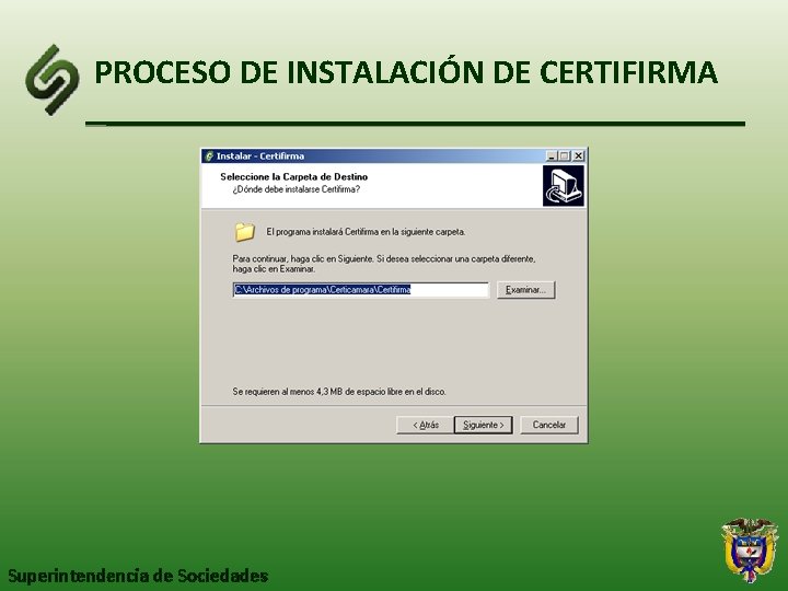 PROCESO DE INSTALACIÓN DE CERTIFIRMA Superintendencia de Sociedades 