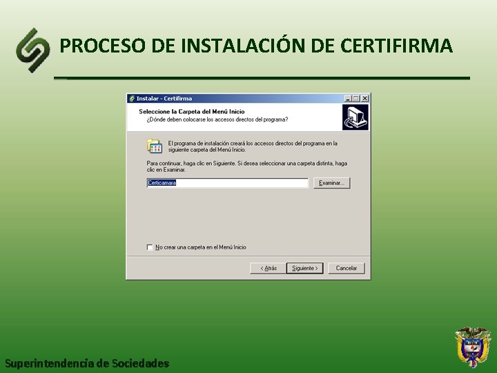 PROCESO DE INSTALACIÓN DE CERTIFIRMA Superintendencia de Sociedades 