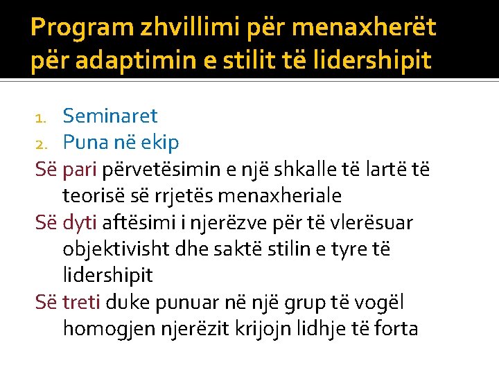 Program zhvillimi për menaxherët për adaptimin e stilit të lidershipit Seminaret Puna në ekip