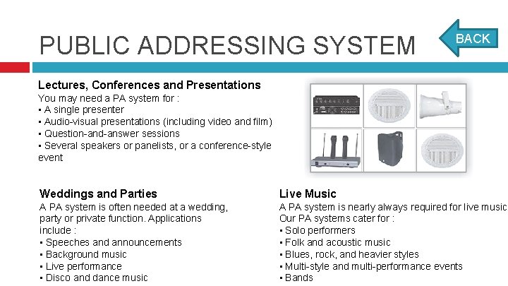 PUBLIC ADDRESSING SYSTEM BACK Lectures, Conferences and Presentations You may need a PA system