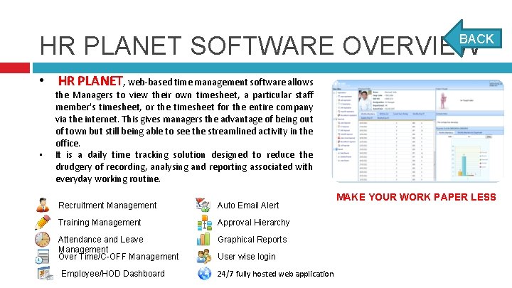 HR PLANET SOFTWARE OVERVIEW BACK • HR PLANET, web-based time management software allows •