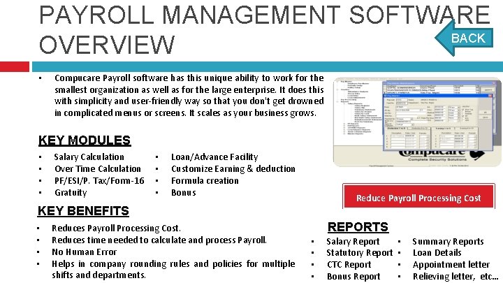 PAYROLL MANAGEMENT SOFTWARE BACK OVERVIEW • Compucare Payroll software has this unique ability to