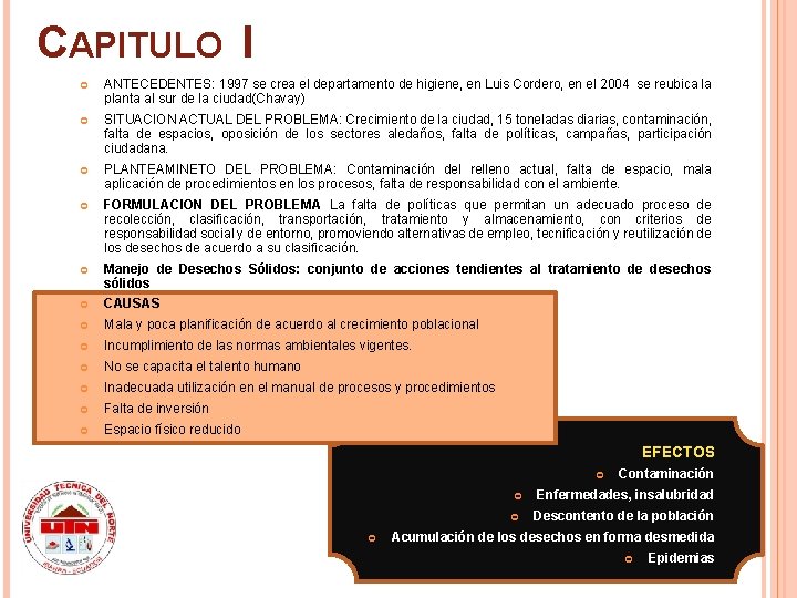 CAPITULO I ANTECEDENTES: 1997 se crea el departamento de higiene, en Luis Cordero, en