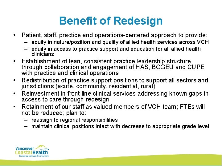 Benefit of Redesign • Patient, staff, practice and operations-centered approach to provide: – equity