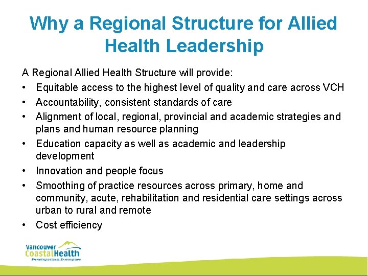 Why a Regional Structure for Allied Health Leadership A Regional Allied Health Structure will