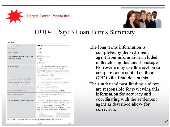 HUD-1 Page 3 Loan Terms Summary The loan terms information is completed by the