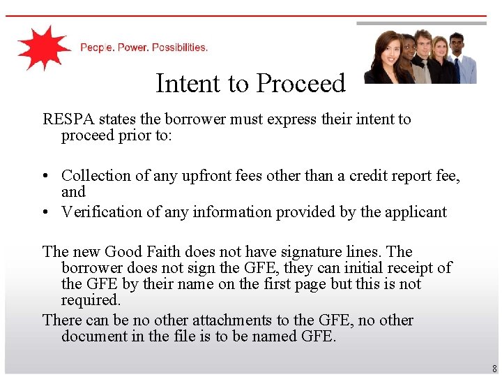 Intent to Proceed RESPA states the borrower must express their intent to proceed prior