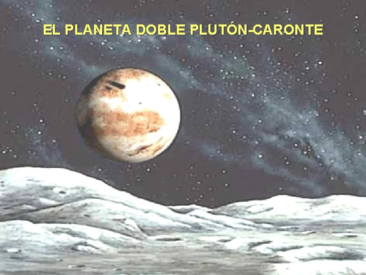 EL PLANETA DOBLE PLUTÓN-CARONTE 