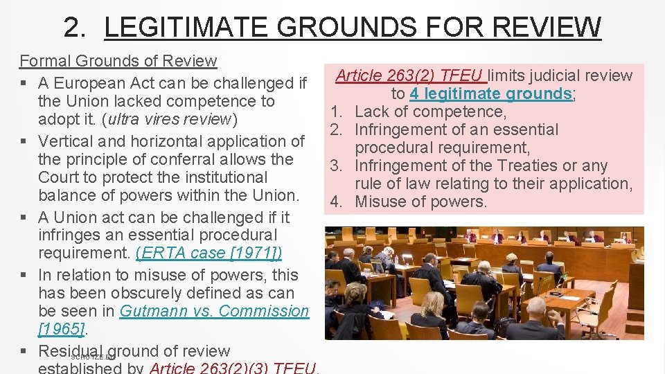 2. LEGITIMATE GROUNDS FOR REVIEW Formal Grounds of Review § A European Act can