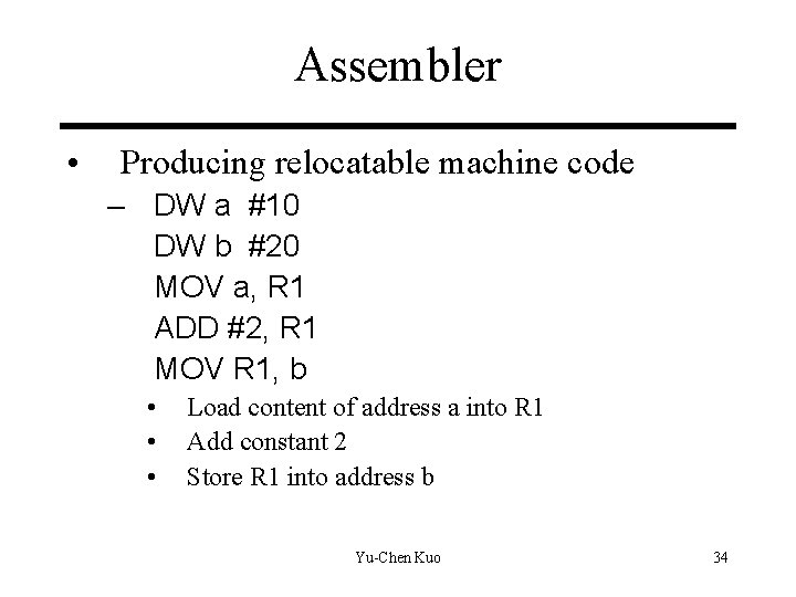 Chapter 1 Introduction to Compiling YuChen Kuo 1