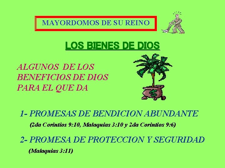 MAYORDOMOS DE SU REINO LOS BIENES DE DIOS ALGUNOS DE LOS BENEFICIOS DE DIOS