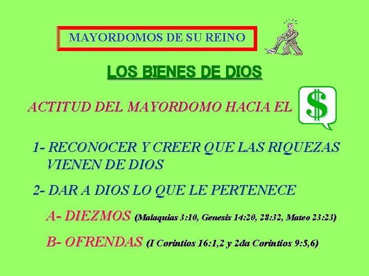 MAYORDOMOS DE SU REINO LOS BIENES DE DIOS ACTITUD DEL MAYORDOMO HACIA EL 1