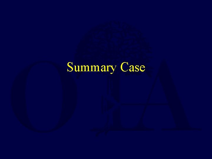Summary Case 