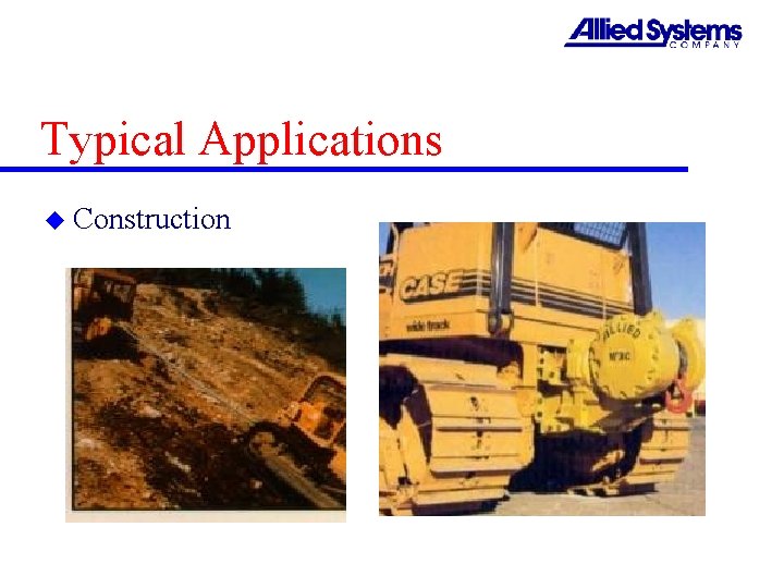 Typical Applications u Construction 