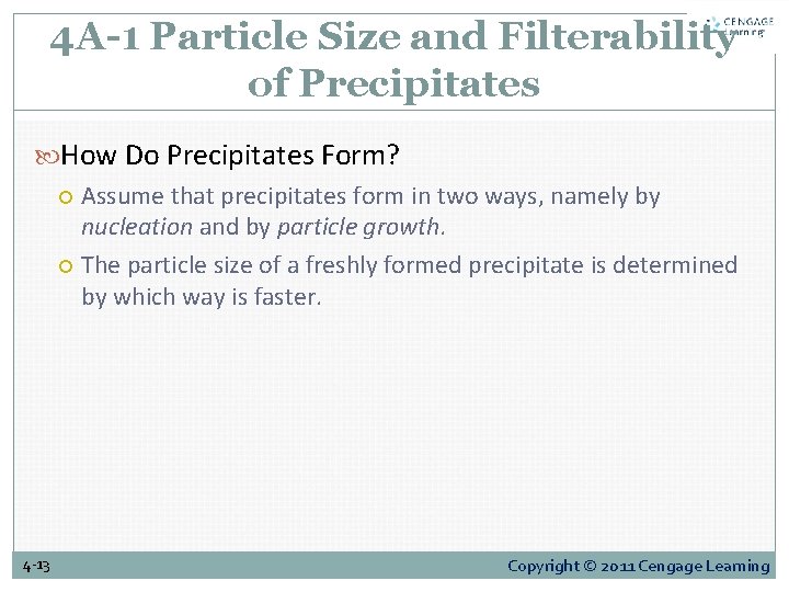 4 A-1 Particle Size and Filterability of Precipitates How Do Precipitates Form? Assume that 4 A-1 Particle Size and Filterability of Precipitates How Do Precipitates Form? Assume that