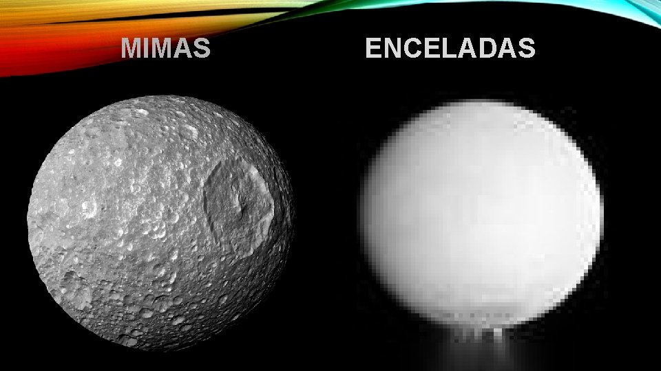 MIMAS ENCELADAS 