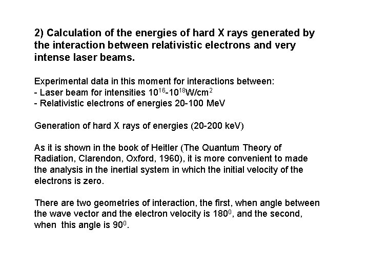 2) Calculation of the energies of hard X rays generated by the interaction between