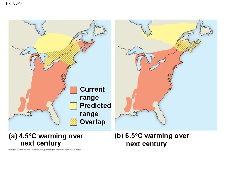 Fig. 52 -14 Current range Predicted range Overlap (a) 4. 5ºC warming over next