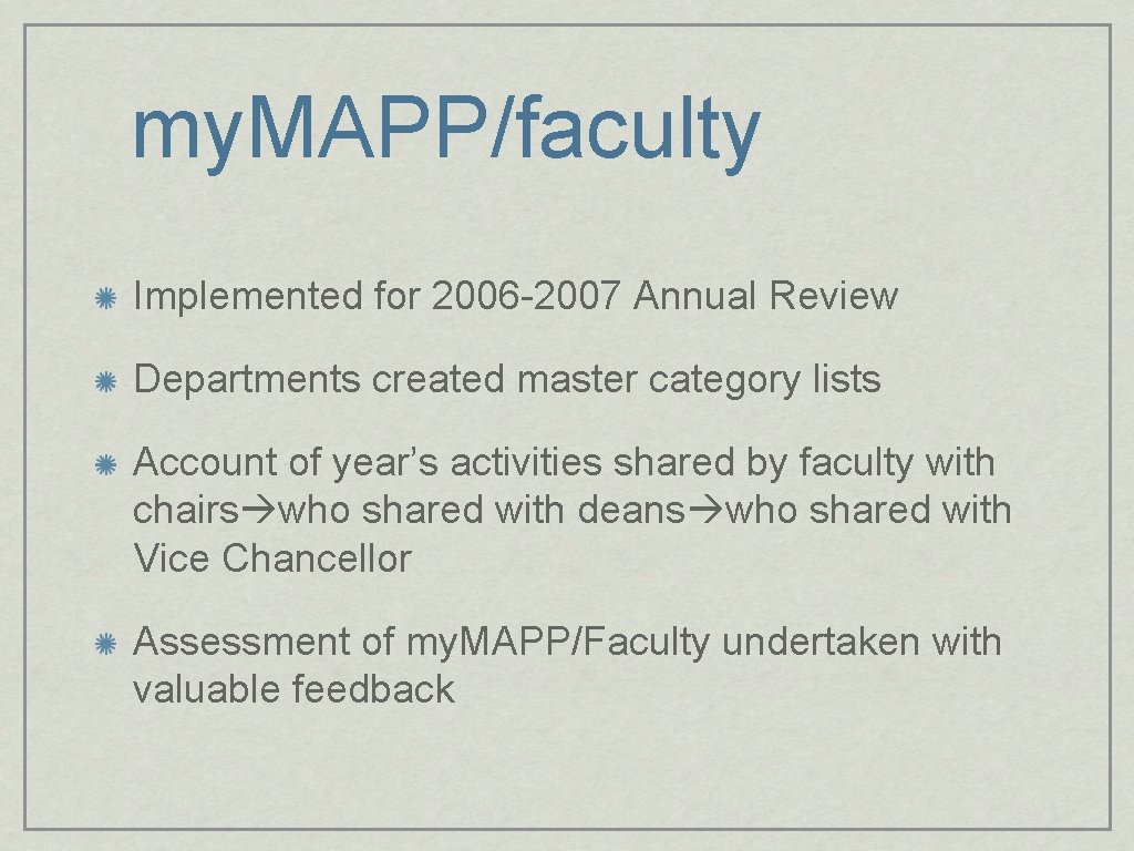 my. MAPP/faculty Implemented for 2006 -2007 Annual Review Departments created master category lists Account