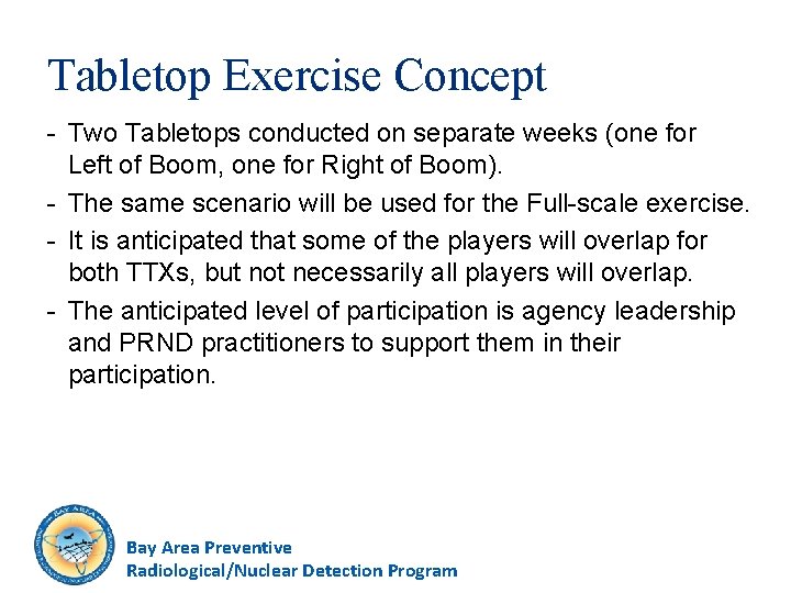 Tabletop Exercise Concept - Two Tabletops conducted on separate weeks (one for Left of