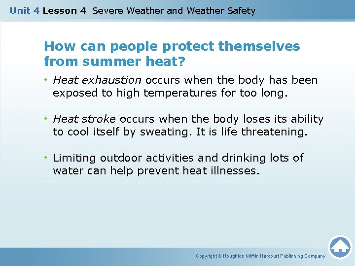 Unit 4 Lesson 4 Severe Weather and Weather Safety How can people protect themselves